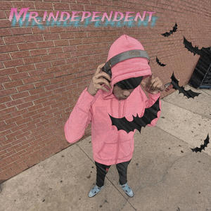 Mr.Independent (Explicit)