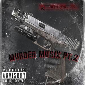 Murder Musix Pt. 2 (feat. Cozy Boyz) [Explicit]