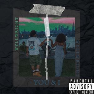 Y O U & I (Explicit)