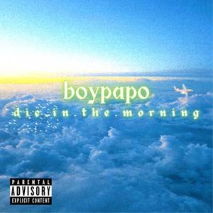 dieinthemorning (Explicit)