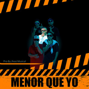 Menor Que Yo (Explicit)