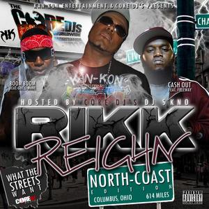 Rikk Reighn "NorthCoast" The Mixtape (Explicit)