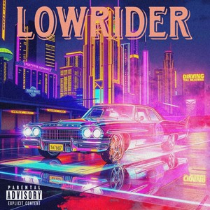 Lowrider (Explicit)