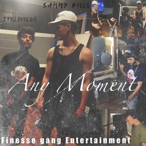 Any Moment (Explicit)