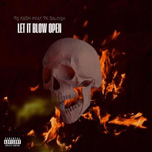 Let it blow (feat. Yk.Raleigh) (Explicit)