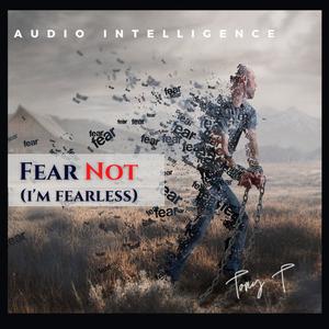 Fear Not (I'm Fearless - vocal version)