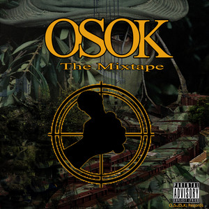 Osok the Mixtape (Explicit)