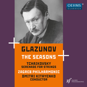 Glazunov: The Seasons, Op. 67 - Tchaikovsky: Serenade for Strings, Op. 48