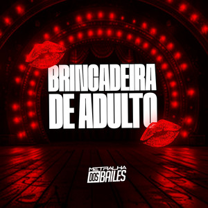 Brincadeira de Adulto (Explicit)