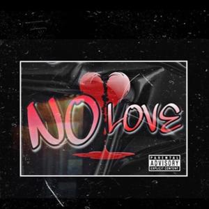 No Love (Explicit)