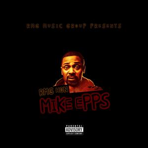 Mike Epps (Explicit)