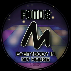 Everybody in My House (Extended Mix)