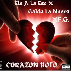 Corazon Roto (Explicit)