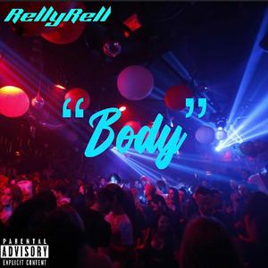 RellyRell (Body) [Explicit]