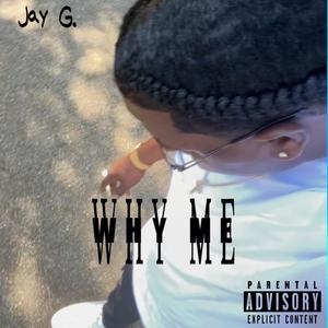 Why Me (Explicit)