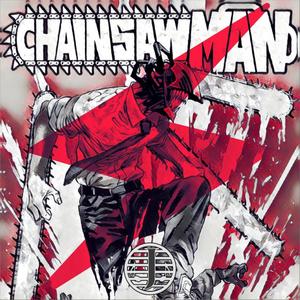 Chainsaw Man (Explicit)