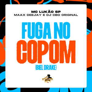 Fuga no Copom (Biel Drake) (Explicit)