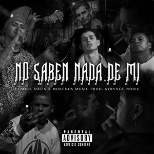 No Saben Nada De Mi (Explicit)