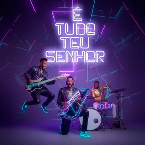 É Tudo Teu Senhor