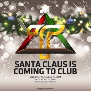 Santa Claus Is Coming To Club