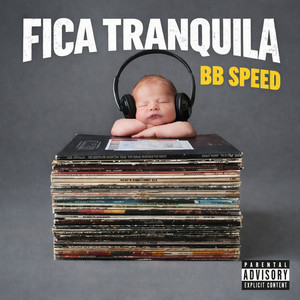 FICA TRANQUILA BB SPEED (Explicit)