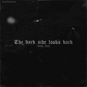 THE DARK SIDE LOOKS BACK Vol. IV