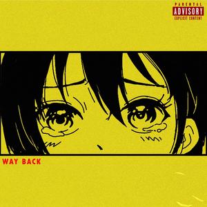 WAY BACK (HEMSPTEAD FREESTYLE) (feat. Kid.Awkward, LetsFlank & VerdeeTerrace) [Explicit]