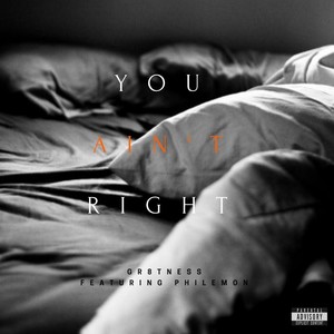 You Ain't Right (feat. Philemon)