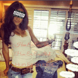 idiot (feat. Ungedripp) (Explicit)