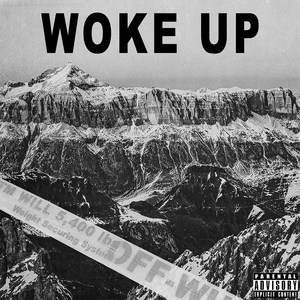 Woke Up (Explicit)