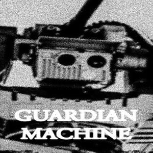 Guardian Machine