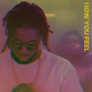 How you feel (Explicit)