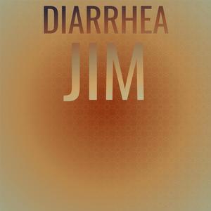 Diarrhea Jim