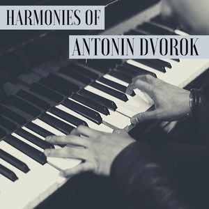 Harmonies of Antonín Dvořák & Leoš Janáček