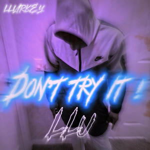 Don't try it (feat. Manikea & Aii)