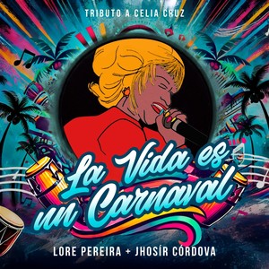 La Vida Es Un Carnaval