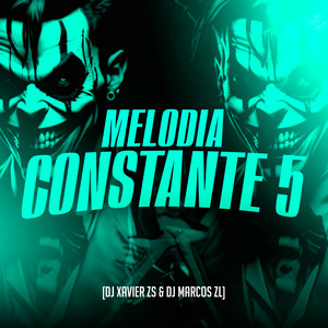 Melodia Constante 5 (Explicit)