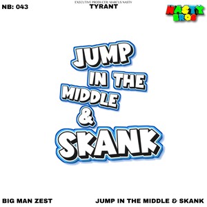 Jump In The Middle & Skank (Explicit)