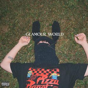 GLAMOUR WORLD (Explicit)