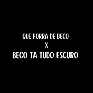 QUE PORRA DE BECO X BECO TA TUDO ESCURO (DJ Rodri Remix|Explicit)