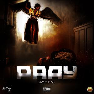 Pray (Explicit)