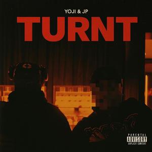 TURNT (feat. JP) (Explicit)