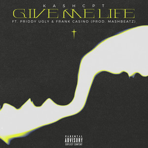 GIVE ME LIFE (feat. Frank Casino) [Explicit]