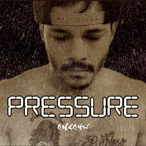 Pressure (Prod. by Chachy)