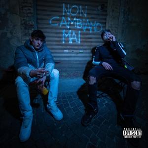 Non cambiamo mai (feat. Twelverizz) (Explicit)
