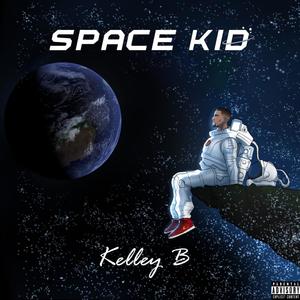 Space Kid (Explicit)