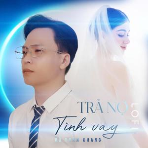 Trả Nợ Tình Vay - Nhạc Lofi