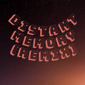 Distant Memory (Remix)