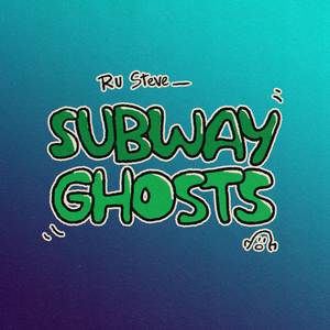 Subway Ghosts