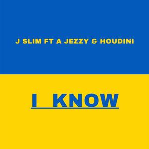 I Know (Explicit)